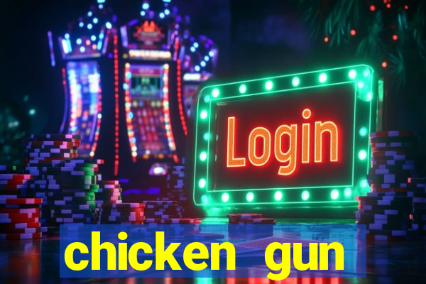 chicken gun dinheiro infinito